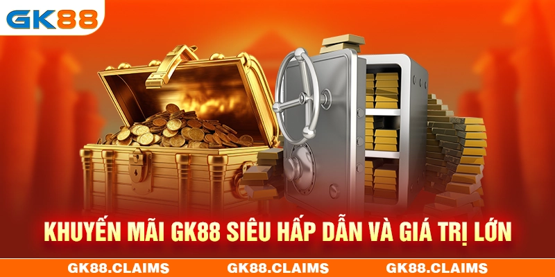 Khuyến mãi của GK88 đa dạng và hấp dẫn