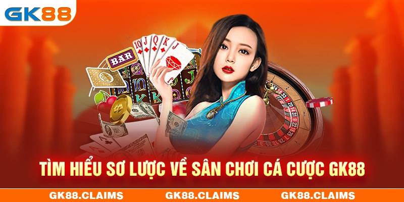 Giới thiệu GK88 những thông tin cơ bản